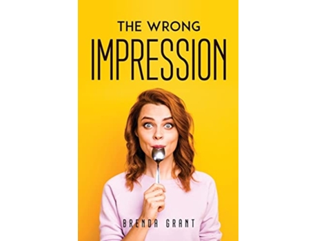 Livro The Wrong Impression De Brenda Grant (inglês)