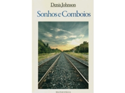 Sonhos E Comboios De Denis Johnson