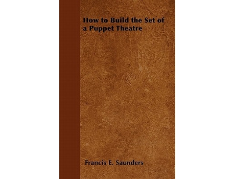 Livro How to Build the Set of a Puppet Theatre de H W Whanslaw (Inglês)