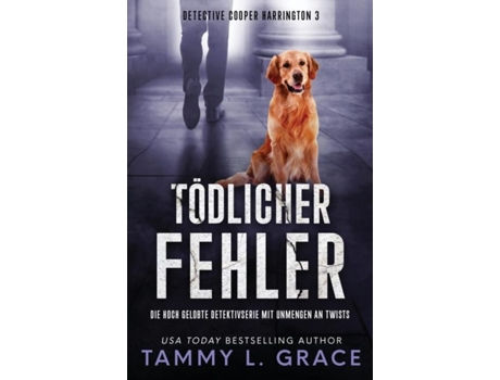 Livro Tödlicher Fehler Die hoch gelobte Detektivserie mit Unmengen an Twists de Tammy L Grace (Inglês)