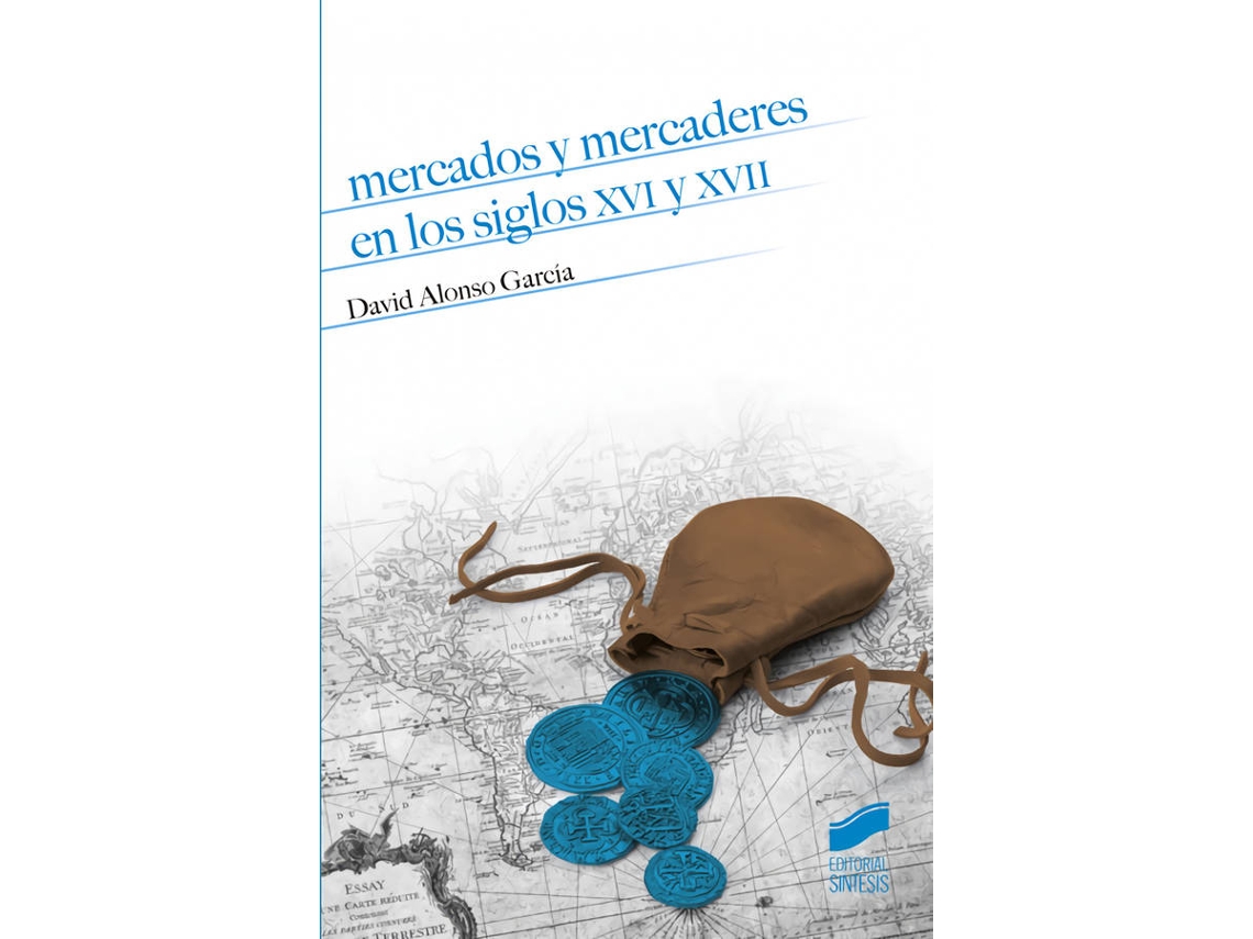 Livro Mercados Y Mercaderes En Los Siglos Xvi Y Xvii (Espanhol)