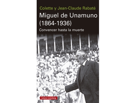 Livro Miguel De Unamuno de Jean-Claude Rabate (Espanhol)