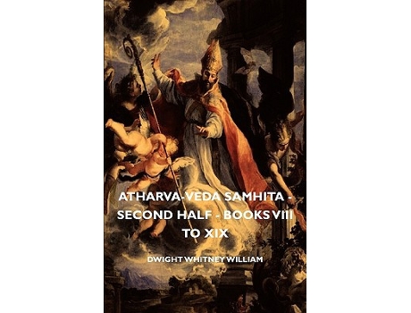 Livro AtharvaVeda Samhita Second Half Books VIII to XIX de Dwight Whitney William (Inglês)