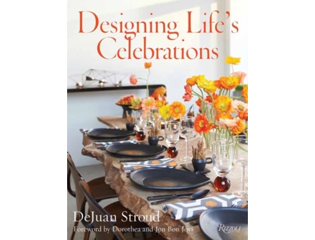 Livro designing life's celebrations de dejuan stroud,jon bon jovi (inglês)