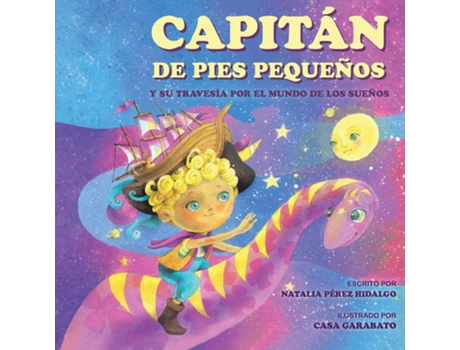 Livro Capitán de Pies Pequeños y su travesía por el mundo de los sueños de Natalia Pérez Hidalgo (Inglês)