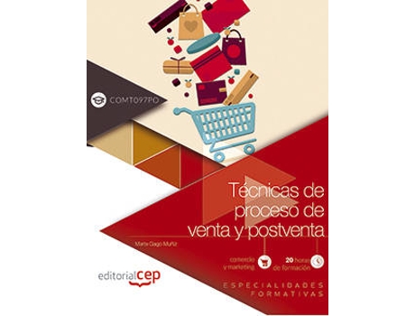 Livro Técnicas De Proceso De Venta Y Postventa (Comt097Po). Especialidades Formativas de Marta Gago Muñiz (Espanhol)