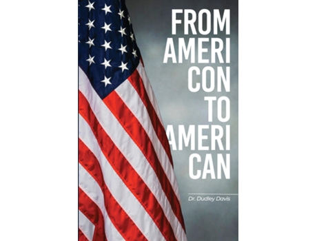 Livro From AmeriCon to AmeriCan de Dr Dudley Davis (Inglês)