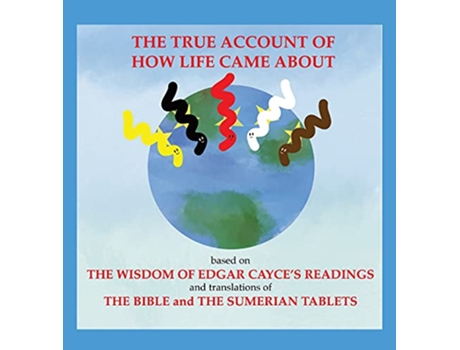 Livro The True Account of How Life Came About de Lenore Vinyard Bechtel (Inglês)