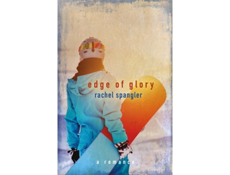 Livro Edge of Glory de Rachel Spangler (Inglês)