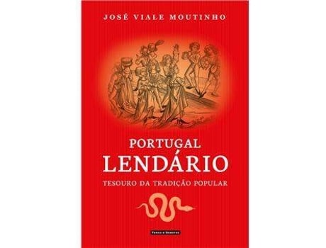 Livro Portugal Lendário - Tesouro da Tradição Popular de José Viale Moutinho (Português)