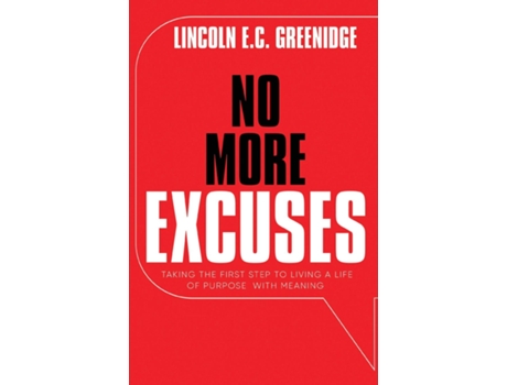 Livro NO MORE EXCUSES Taking the First Step to Living a Life of Purpose with Meaning de Greenidge, Lincoln et al. (Inglês)