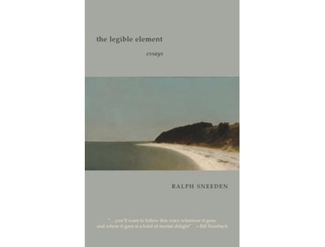 Livro The Legible Element essays de Ralph Sneeden (Inglês)