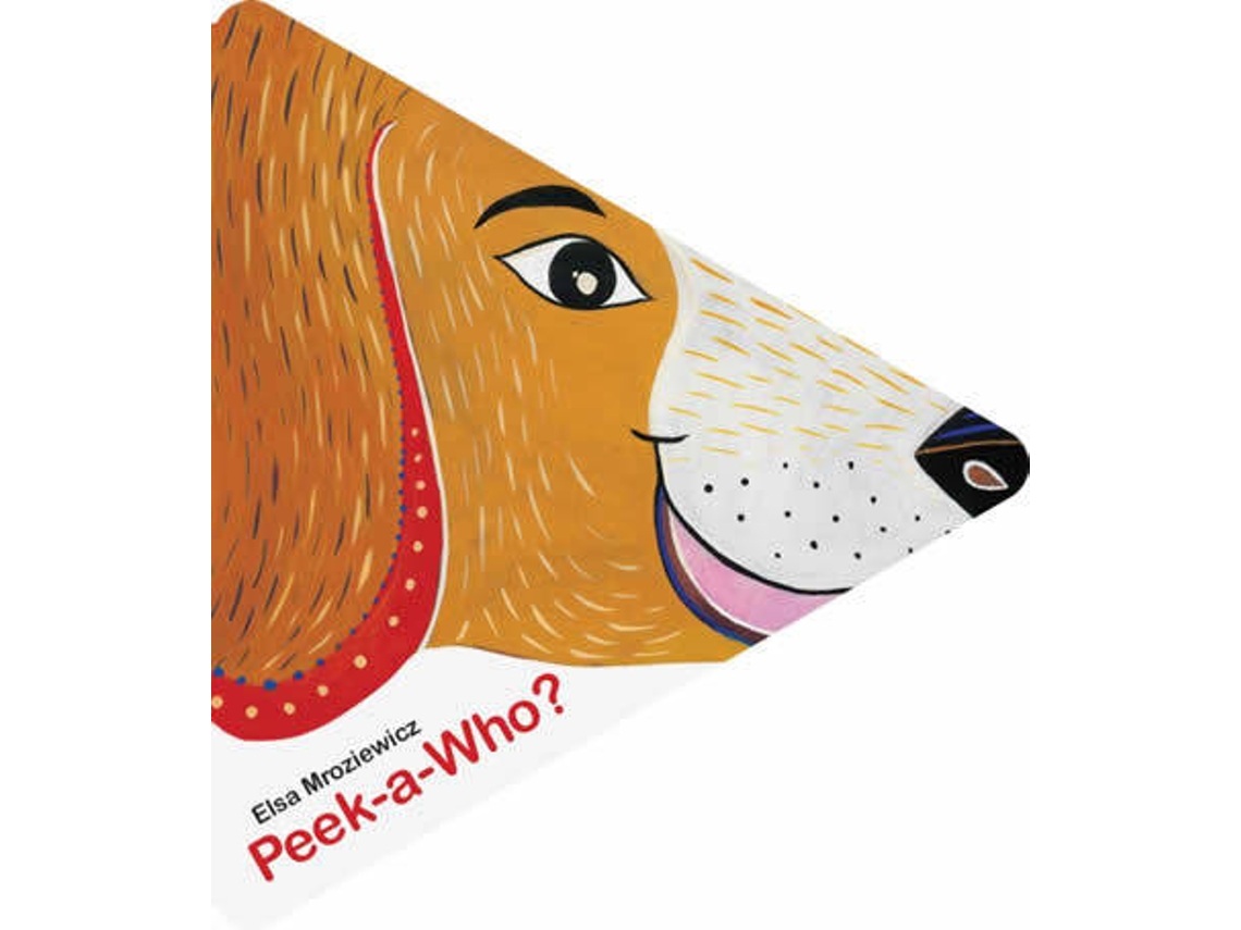 Livro Peek A Who? de Elsa Mroziewicz (Inglês - Capa Dura)