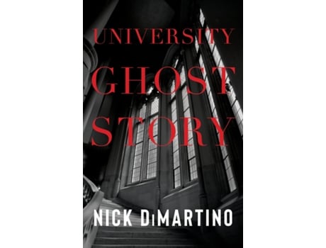 Livro University Ghost Story de Nick DiMartino (Inglês)