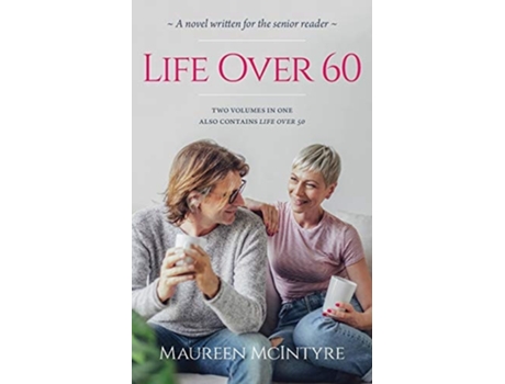 Livro Life Over 60 Also Contains Life Over 50 De Maureen Mcintyre (inglês)