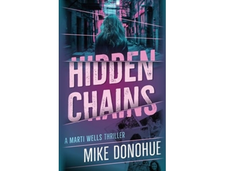 Livro Hidden Chains de Mike Donohue (Inglês)