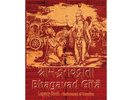 Livro Bhagavad Gita Legacy Book - Endowment Of Devotion Embellish It With Your Rama Namas Amp Present It To Someone You Love De Sushma (inglês)