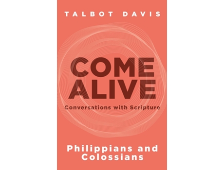 Livro Come Alive Philippians and Colossians Conversations with Scripture de Talbot Davis (Inglês)