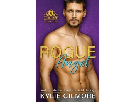 Livro Rogue Angel - Version Française De Kylie Gilmore (inglês)