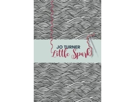 Livro Little Spark De Jo Turner (inglês)