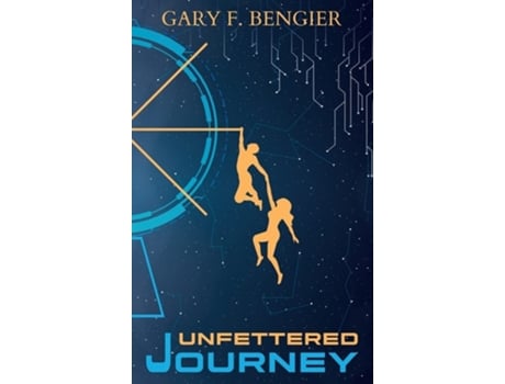 Livro Unfettered Journey De Gary F Bengier (inglês - Capa Dura)