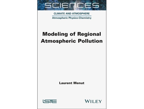 Livro Modeling of Regional Atmospheric Pollution de Menut e Laurent (Inglês - Capa Dura)