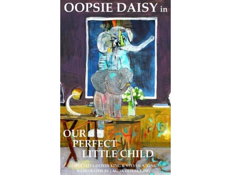 Livro Oopsie Daisy In Our Perfect Little Child De Lalita Olivia King (inglês)