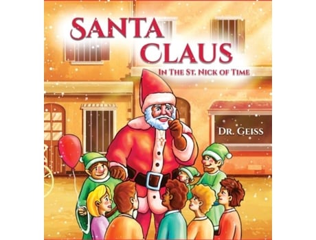 Livro Santa Claus...in The St. Nick Of Time De Dr David Geiss (inglês)