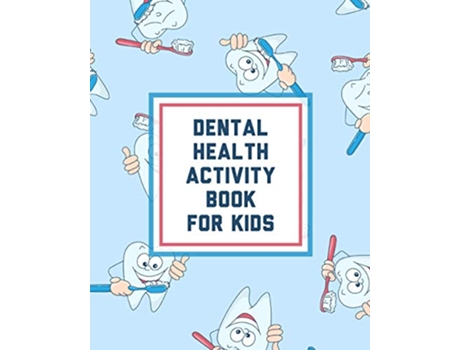 Livro Dental Health Activity Book For Kids de Paige Cooper (Inglês)