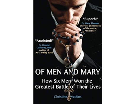 Livro Of Men and Mary How Six Men Won the Greatest Battle of Their Lives de Christine Watkins (Inglês)