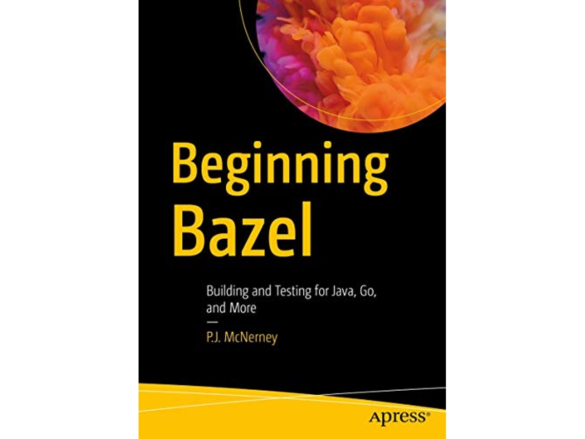 Livro Beginning Bazel de Pj Mcnerney (Inglês)