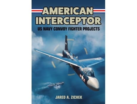 Livro American Interceptor de Jared A Zichek (Inglês - Capa Dura)