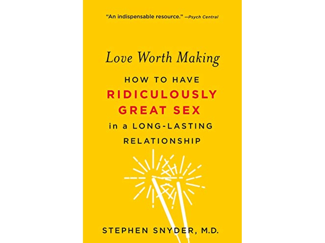 Livro Love Worth Making de Stephen Snyder Md (Inglês)