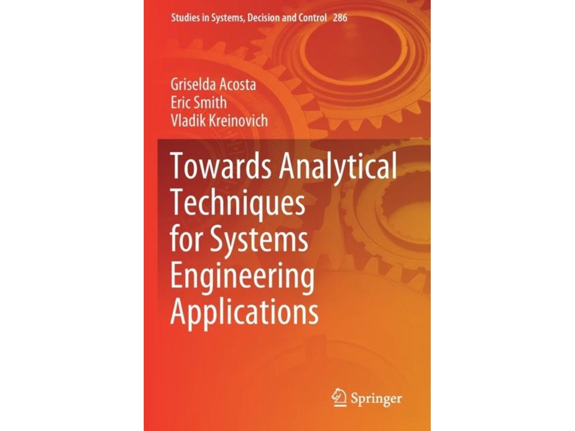 Livro Towards Analytical Techniques For Systems Engineering Applications De Griselda Acosta (inglês)