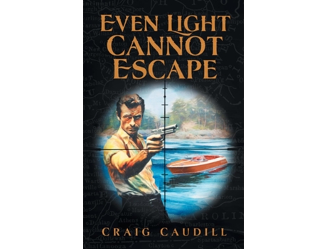 Livro Even Light Cannot Escape de Craig Caudill (Inglês)