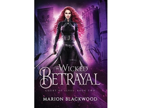 Livro The Wicked Betrayal De Marion Blackwood (inglês - Capa Dura)