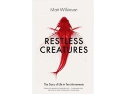 Livro Restless Creatures de Matt Wilkinson (Inglês)