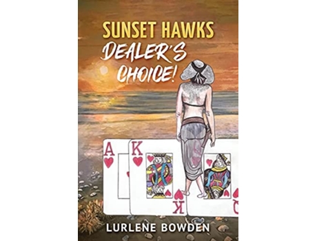 Livro Sunset Hawks, Dealers Choice De Lurlene Bowden (inglês)