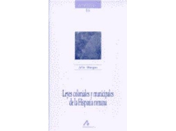 Livro Leyes Coloniales Y Municipales De La Hispania Romana de Julio Mangas (Espanhol)