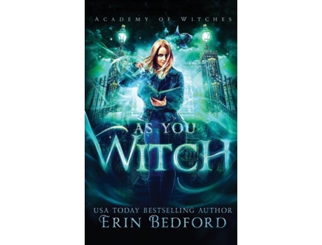 Livro As You Witch De Erin Bedford (inglês)