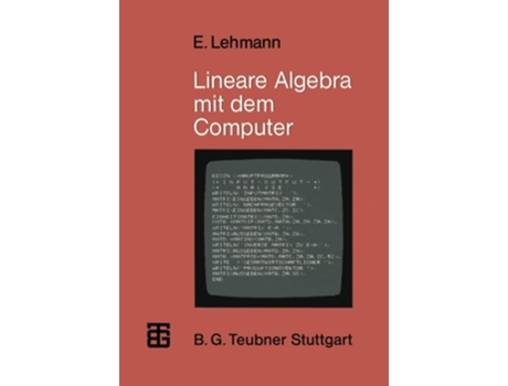 Livro Lineare Algebra mit dem Computer de Eberhard Lehmann ( Inglês )