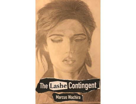 Livro The Lashe Contingent de Marcus Wachira (Inglês)