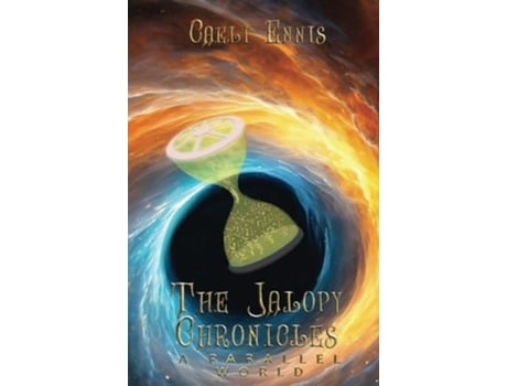 Livro A Parallel World The Jalopy Chronicles, Book 3 de Caeli Ennis (Inglês)