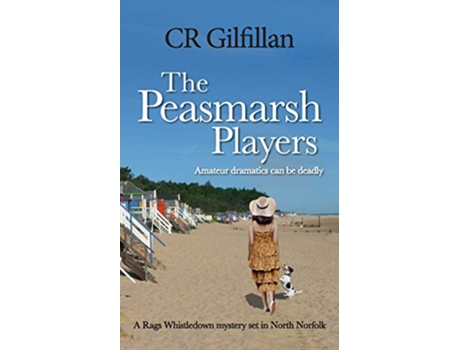 Livro The Peasmarsh Players Book 3 of the Rags Whistledown North Norfolk Series de Caroline Gilfillan (Inglês)