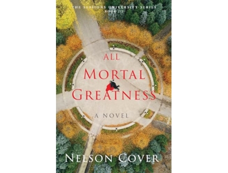Livro All Mortal Greatness A Novel de Nelson Cover (Inglês)