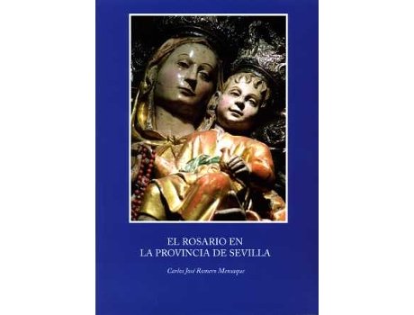 Livro El Rosario En La Provincia De Sevilla de Romero Mensaque (Espanhol)