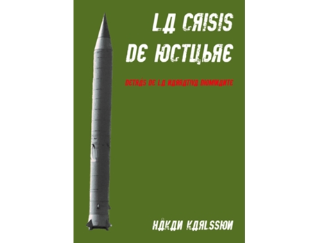 Livro La crisis de octubre. Detras de la narrativa dominante de Hakan Karlsson (Espanhol)