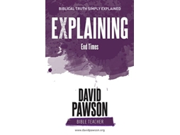 Livro EXPLAINING End Times de David Pawson (Inglês)