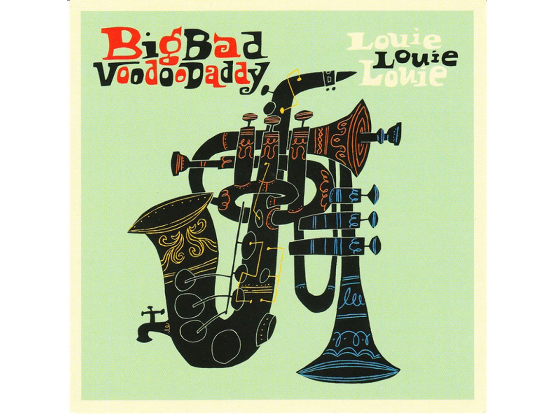 CD Big Bad Voodoo Daddy - Louie Louie Louie
