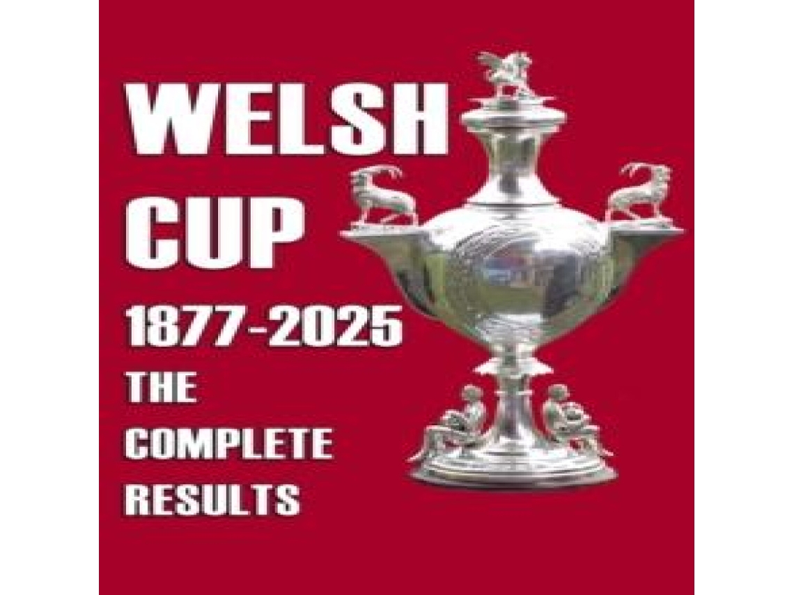 Livro Welsh Cup 1877-2025 - The Complete Results de Michael Robinson (Inglês)